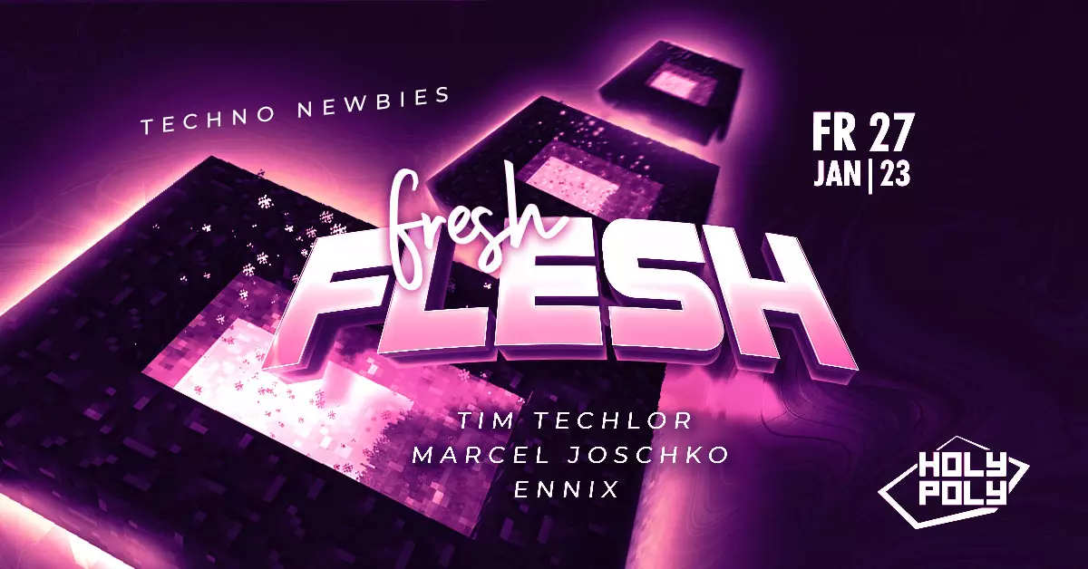 27.01.2023 // Fresh Flesh