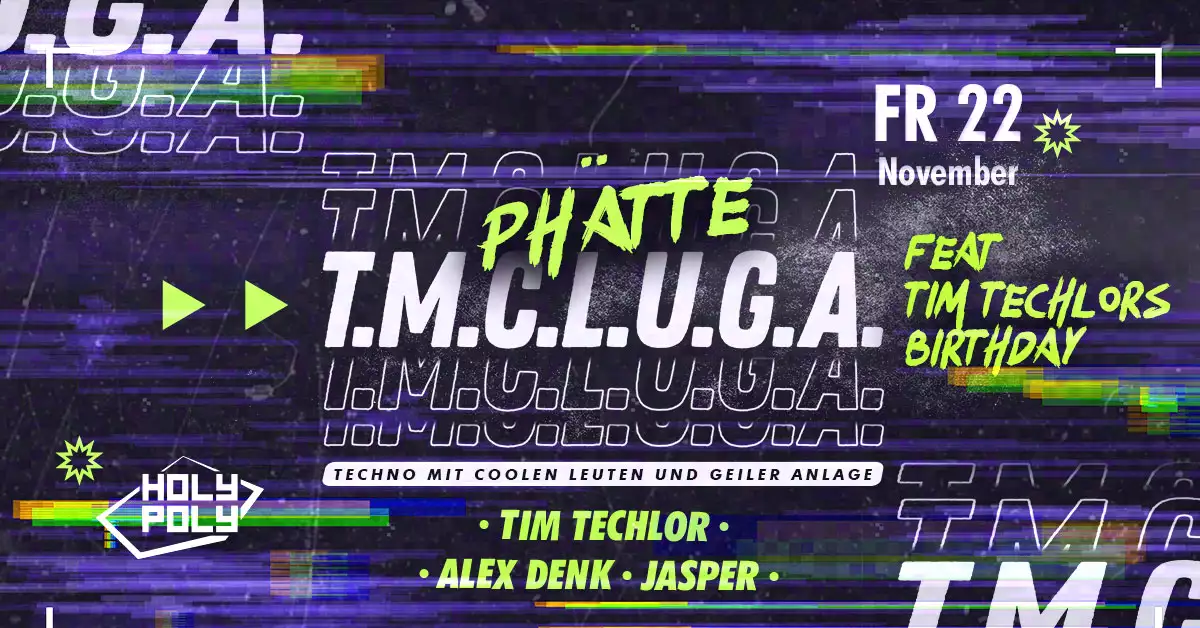 22.11.2024 // Phatte T.M.C.L.U.G.A.
