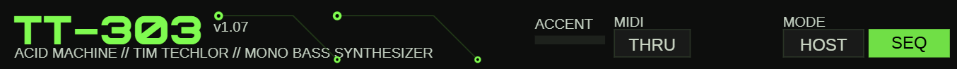 Header showing the TT-303 logo, the ACCENT indicator, the MIDI THRU switch and the HOST/SEQ mode switch